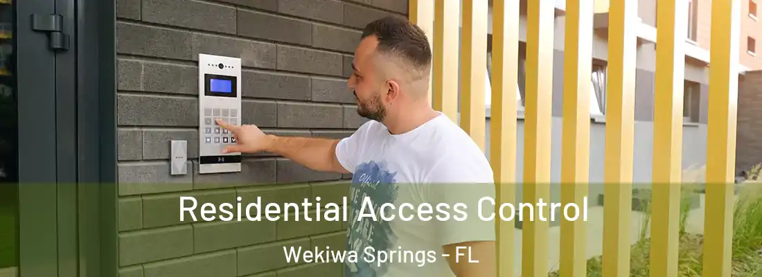  Residential Access Control Wekiwa Springs - FL